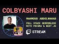 Full Stack Serverless with Prisma & Next.js ft. Mahmoud Abdelwahab - Colbyashi Maru