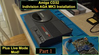 Amiga CD32 Indivision AGA MK3 Upgrade (Part 1)  - Add HDMI to your Amiga CD32