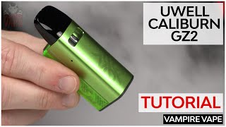 Uwell Caliburn GZ2 Tutorial