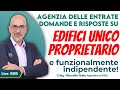 SB 110 Agenzia delle Entrate: Q&A su edifici unico proprietario e unità funzionalmente indipendenti