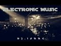 Electronic music 2017 - Dj.Isaac