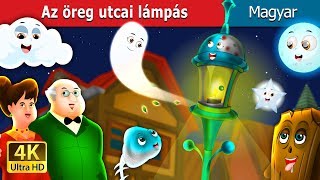 Az öreg utcai lámpás | The Old Street Lamp Story in Hungarian @HungarianFairyTales