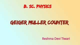 GEIGER MULLER COUNTER @reshmaphysics8611