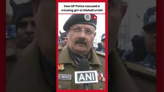 UP Police's swift action at Maha Kumbh Mela, missing girl found and rescued