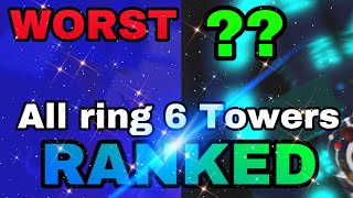 JToH - All Ring 6 Towers RANKED From: Worst to Best