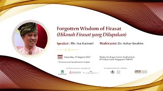 #LiveNow: The Forgotten Wisdom of Firasat (Hikmah Firasat yang Dilupakan) by Mr. Isa Kamari.