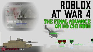 ROBLOX AT WAR 4 - THE ADVANCE ON HO CHI MINH CITY