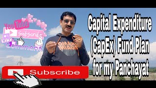 Capital Expenditure #CapEx Fund Plan for my #Panchayat