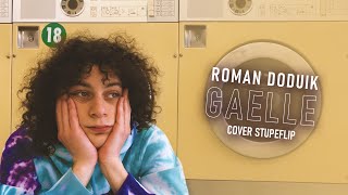 GAËLLE - Roman Doduik (Cover Stupeflip)