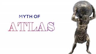 The myth of Atlas - Ο μύθος του Άτλαντα