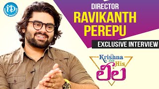 Krishna and His Leela Director Ravikanth Perepu Exclusive Interview | Talking Movies With iDream
