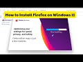 How to Install Firefox on Windows 11 | Step-by-Step Guide 2025