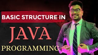 🔴 Basic Structure in Java | Lesson 1 | Unit 2 | Lecture 2