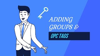OPC Data Logger: Adding OPC Groups And Tags