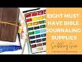 My Eight MUST-HAVE Bible Journaling Supplies