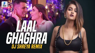 Laal Ghaghra (Remix) | DJ Shreya | Good Newwz | Akshay Kumar | Kareena Kapoor Khan | Neha Kakkar