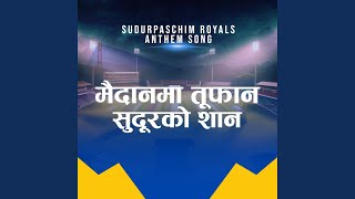 Sudurpaschim Royals: The Anthem Song