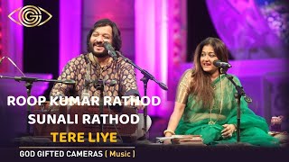 Roopkumar Rathod | Sunali Rathod | Tere Liye | Rhythm & Words | God Gifted Cameras |