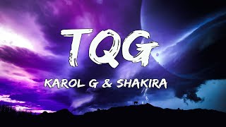 KAROL G & Shakira - TQG (Letra/Lyrics ) - Top Song