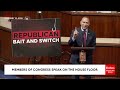 breaking hakeem jeffries forcefully condemns republican bait and switch on the house floor