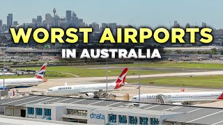 The Worst AIRPORTS in Australia
