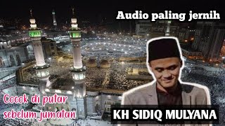Download Mp3 Tilawah Kh Sidiq Mulyana Audio Jernih