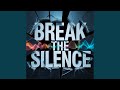 Break The Silence