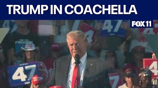 Trump holds rally in Coachella