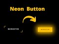 Neon Button Effects on Hover || Glowing Effect on Hover using HTML & CSS