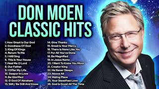 📀 Classic Hits 📀 Best Old Worship Songs of Don Moen: Full Album Nonstop Playlist