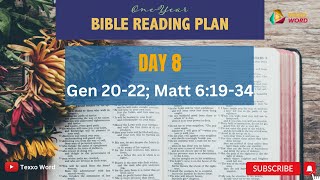 DAY 8 - ONE YEAR BIBLE READING PLAN AUDIO (Gen 20-22; Matt 6:19-34)