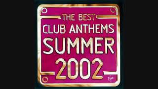 The Best Club Anthems Summer 2002 - CD2