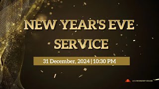 🔴 LIVE New Year's Eve Service | AG WORSHIP HOUSE | 31.12.2024 - 10:30 PM