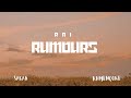 RUMOURS - RAI || SARAB || RAMENCOKE