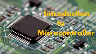 Lecture 1 : Introduction to Microcontrollers | difference between Microcontroller and Microprocessor