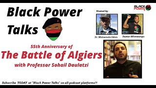 Black Power Talks, Episode #80: 55th Anniversary of ”The Battle of Algiers”