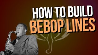 How to Build Single Lines Using The Harmonic Minor Bebop Scale