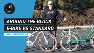 Around the Block Electric Bike VS Standard Bike