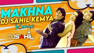Makhna Remix | Dj Sahil Kemya | Bade Miya Chhote Miya | Govinda | Amitabh Bachchan | 2022 | Old Song