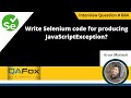 Write Selenium code for producing JavascriptException (Selenium Interview Question #684)