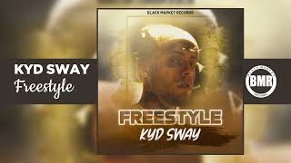 Kyd Sway | Freestyle | Official Audio