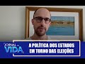 A política dos estados em torno das eleições – Avança Democracia – Jornal da Vida – 21/12/21