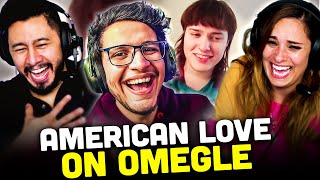 TRIGGERED INSAAN | I Found American Love On Omegle REACTION!