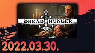 Dread Hunger (2022-03-30)