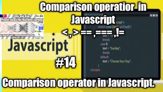 Javascript comparison operator.| Comparison Operators Javascript Tutorial Javascript#14 #javascript