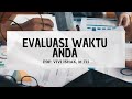 Evaluasi Waktu Ini | PS VIVI ISHAK