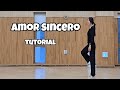 Amor Sincero - Line Dance (Tutorial)