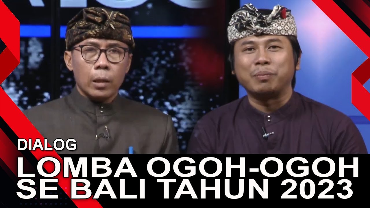 LOMBA OGOH-OGOH SE BALI TAHUN 2023 | DIALOG - YouTube