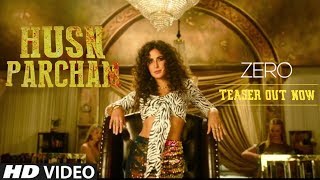 ZERO: Husn Parcham Song Teaser | Shah Rukh Khan, Katrina Kaif, Anushka Sharma | Releasing Tomorrow