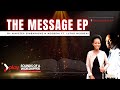 The Message EP (Full EP) - Minister Simbarashe M Ngobeni ft. Lutho Ngobeni